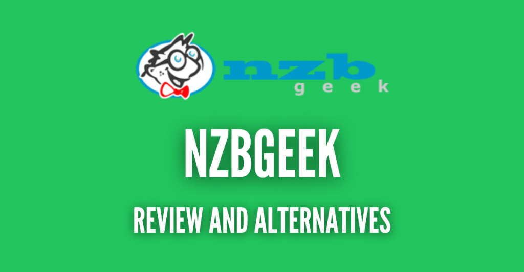 NZBGeek Review and alternatives