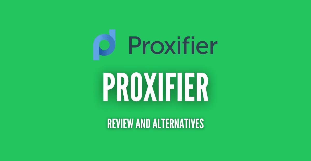 Revisión y alternativas de Proxifier
