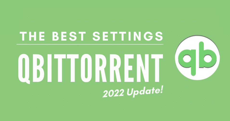qbittorrent best settings 2018