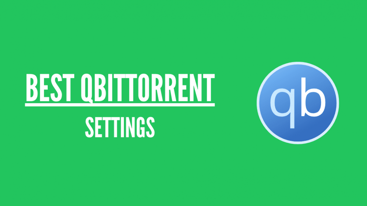 Лучшие настройки qBittorrent для повышения скорости и многое другое