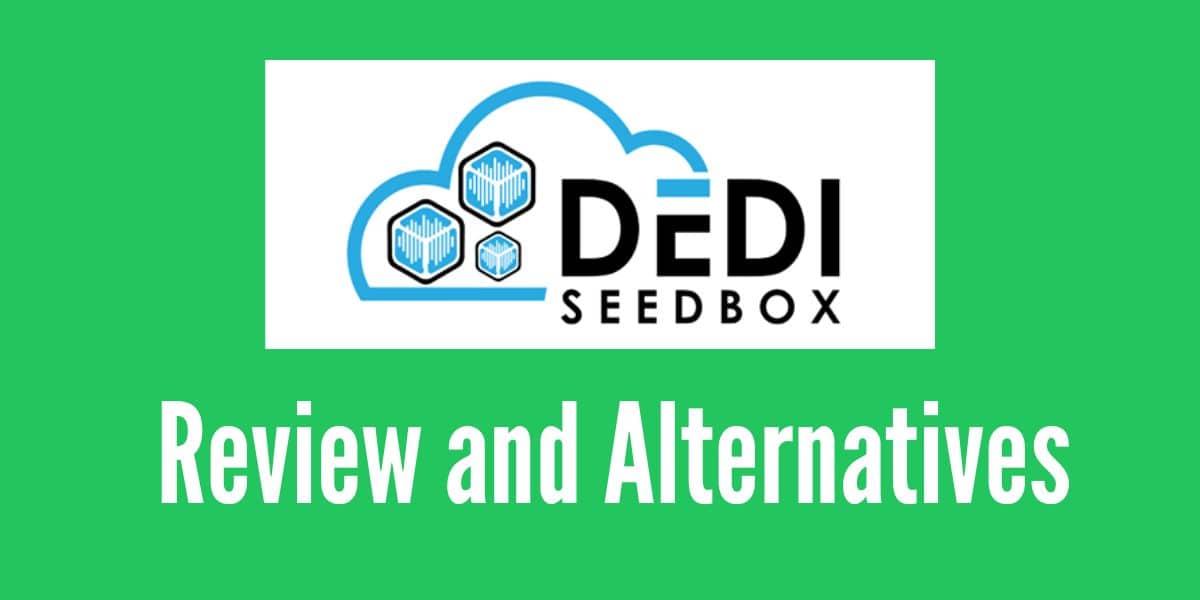 We explore Dediseedbox and several of it's more viable alternatives to bring you the best-in-class torrenting experience.