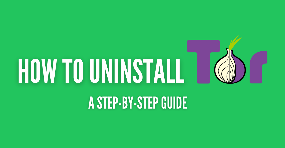 how to uninstall Tor