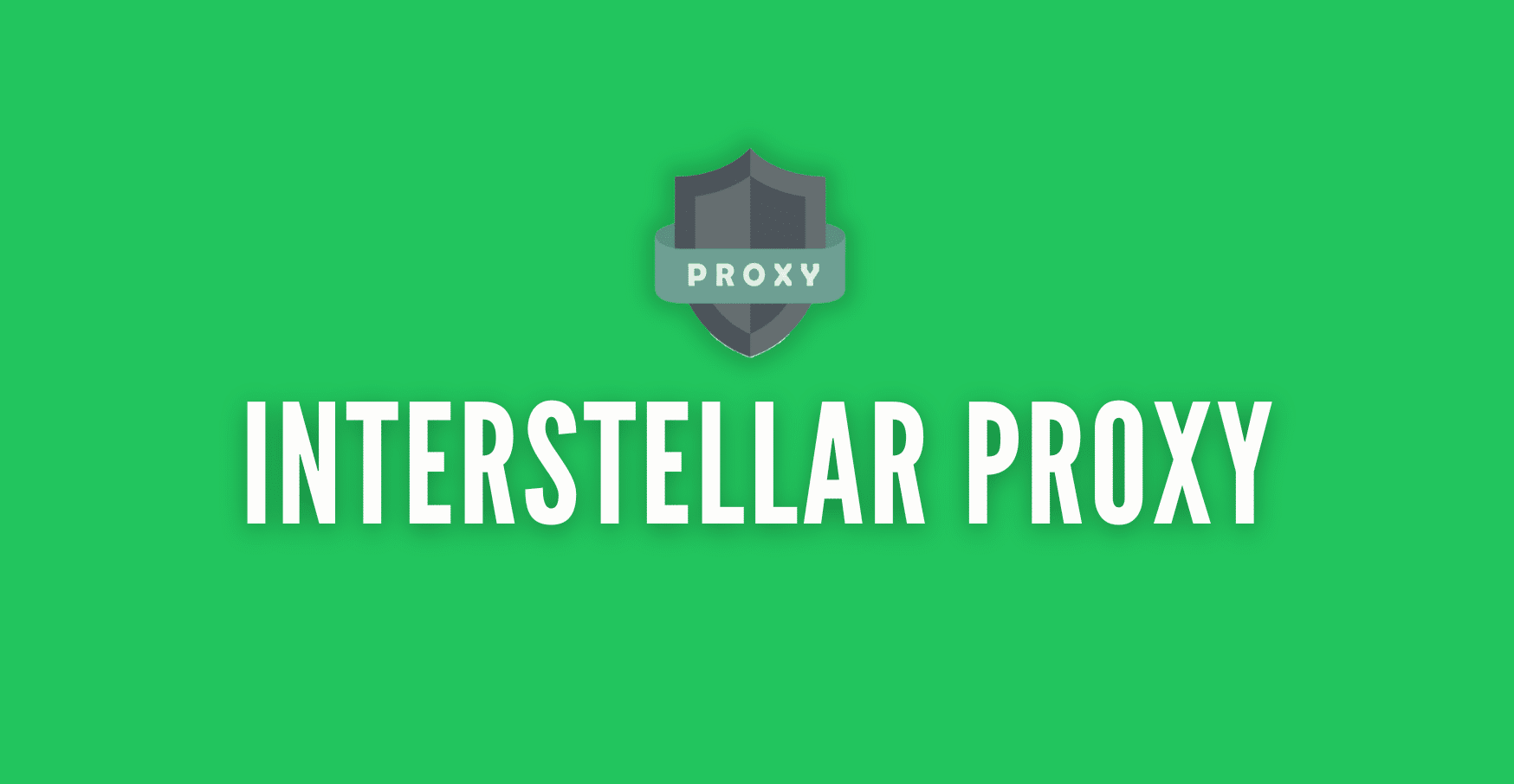 interstellar proxy